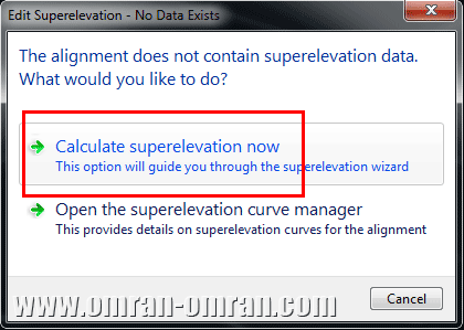 در پنجره باز شده Calculate superelevation now را انتخاب کنید.